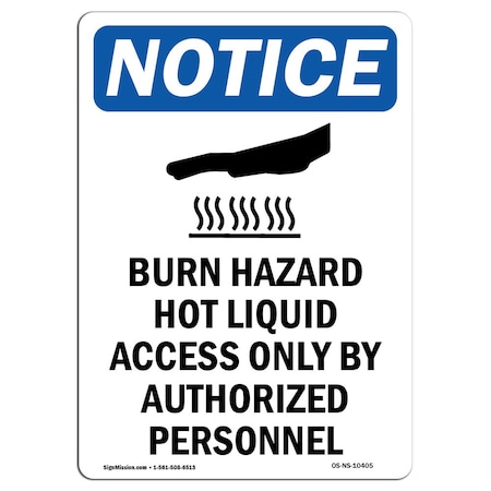 Signmission Sign, 14" H, 10" W, Rigid Plastic, Burn Hazard Hot Liquid Sign, Portrait, 1014-V-10405 OS-NS-P-1014-V-10405